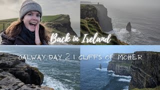 Back In Ireland | Galway Day 2 | Day trip to Cliffs of Moher - Travel Vlog