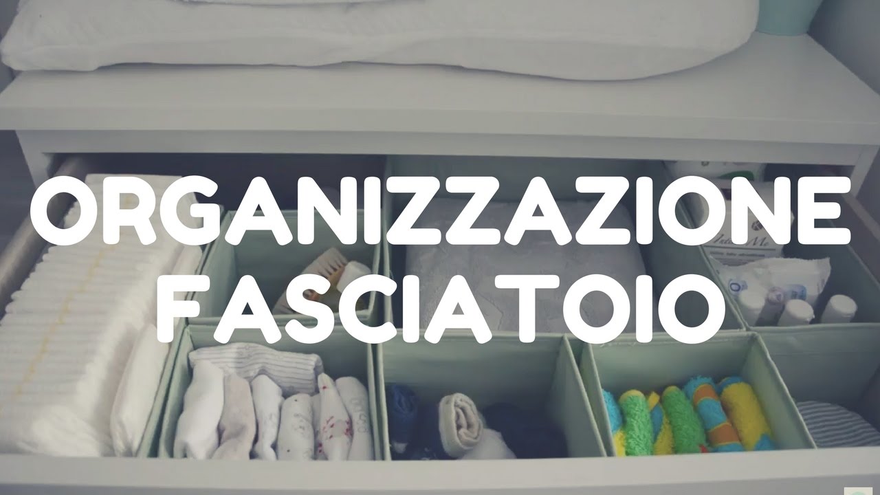ORGANIZZAZIONE FASCIATOIO neonato - Prepariamo la cameretta