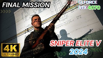 SNIPER ELITE 5 Gameplay Walkthrough  FULL GAME [4K 60FPS PC] - No Commentary-2024 FINAL MISSION !