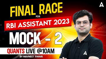 RBI Assistant 2023 | RBI Assistant Prelims Maths Mock Test 2 | Quant by Navneet Tiwari