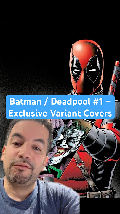 Dc Batman x Marvel Deadpool 10 Exclusive Variant Covers Revealed