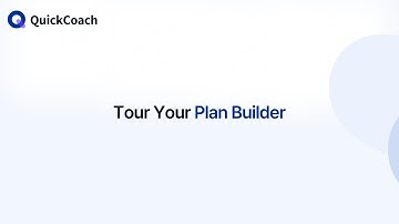 Tour Your QuickCoach Plan Builder