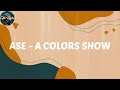 Ayra Starr - ASE - A COLORS SHOW (Lyrics)