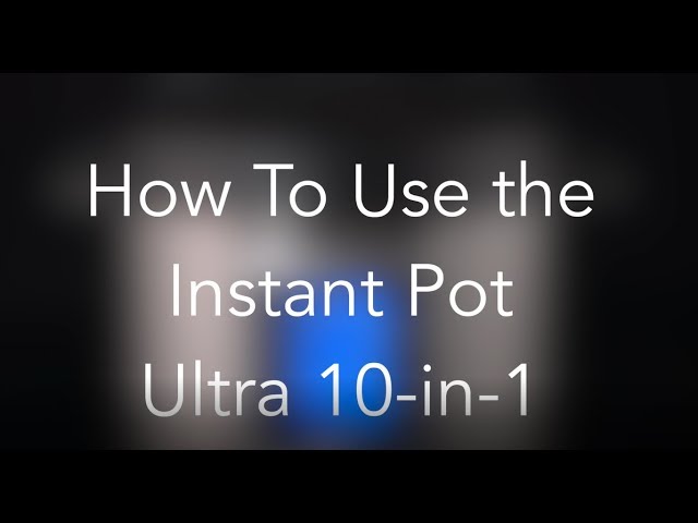 Instant Pot Ultra 10-in-1 Review: Does It All—and Then Some