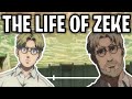 The Life Of Zeke Yeager (Attack On Titan)