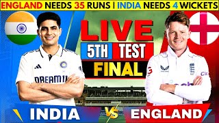 🔴 LIVE: IND vs ENG Day 5 Live Score & Discussion | India vs England 5th Test Match Today | Final Day