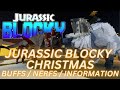Jurassic Blocky Christmas Buffs and Nerfs Review