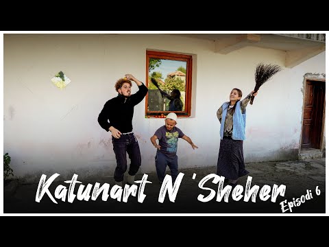 Katunart N'sheher - Episodi 6