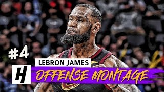 LeBron James SICK Full Offense Highlights 2017-2018 Season (Part 4) - CRAZY Dunks, CLUTCH Shots!