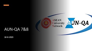 AUN QA Criteria 7 & 8