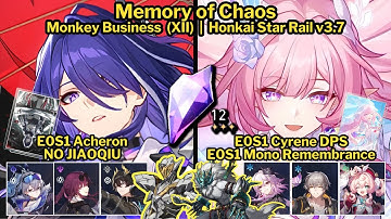 MoC Stage 12 E0S1 Acheron No Jiaoqiu and E0S1 Cyrene Main DPS | Honkai Star Rail v3.7