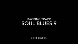 Video thumbnail of "Backing Track Soul Blues 9"