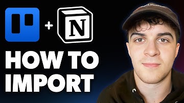 How to Import Trello File in Notion [2025 Full Guide]