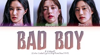 [R U Next?] Bad Me Girls Bad Boy (original: Red Velvet) Lyrics (Color Coded Lyrics)