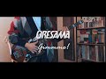 ORESAMA 「Gimmme!」  / ベースで弾いてみた (Bass Cover)