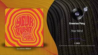Greentea Peng - Your Mind |[ Alternative Soul ]| 2022