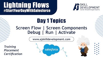 Lightning Flows | Day 1 | StartYourDayWithSalesforce |  AJ Skill Development Academy