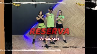 Reserva - Léo Santana | Troupe Fit (Coreografia Oficial)