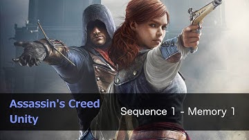 AC Unity walkthrough - sequence 1 memory 1 - Memories of Versailles