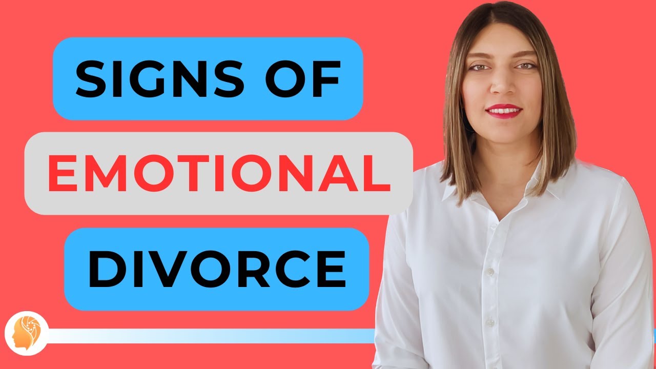 Signs of Emotional Divorce