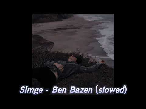 Simge - Ben Bazen (slowed)