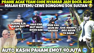 INI KAN YANG KALIAN TUNGGU TUNGGU PRANK ACAK ACAK TEAM CODE NYAMAR JADI BOCIL ALOK 😂