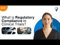 What is regulatory compliance in clinical trials