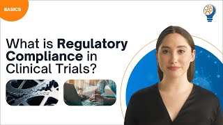 What is Regulatory Compliance in Clinical Trials?