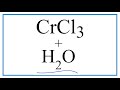 Chromium Chloride and Aqueous Reactions