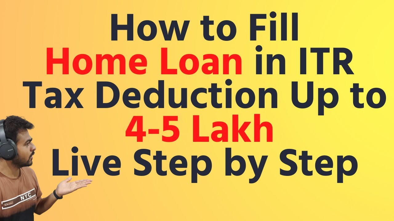 how-to-fill-home-loan-in-income-tax-return-itr-home-loan-tax