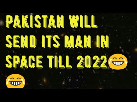 Pakistan will send its citizen in space before 2022 | Rahul indian - YouTube