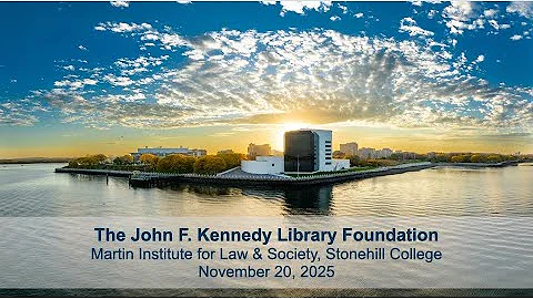 The John F. Kennedy Library Foundation - Stonehill College Lecture 2025