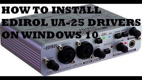 How to Install Edirol UA-25 Driver on Windows 10