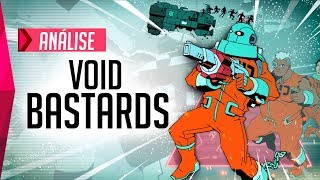 Void Bastards - Anรกlise