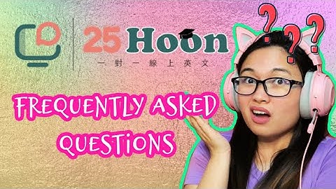 25Hoon Review| Frequently Asked Questions| FAQ| 25Hoon Application| Learn with Leri