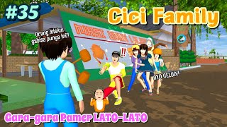 CICI FAMILY [ Gara-Gara Pamer LATO-LATO ] #35 | SAKURA SCHOOL SIMULATOR