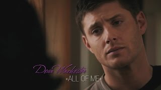 cause all of me, loves all of you | dean winchester