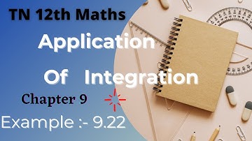 TN | 12thClass | Maths | Example:-9.22 | Chapter:-9 | Applications Of Integration | #KRM | KRMaths.