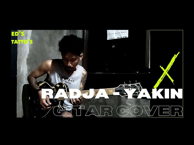 RADJA - YAKIN | GITAR COVER | class=