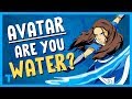 Avatar: The Last Airbender - A Water Personality, Explained