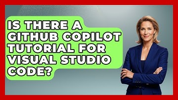 Is There a GitHub Copilot Tutorial for Visual Studio Code? - Learning To Code With AI