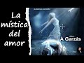 La Mística del Amor de Angel Garzás, Audiolibro completo