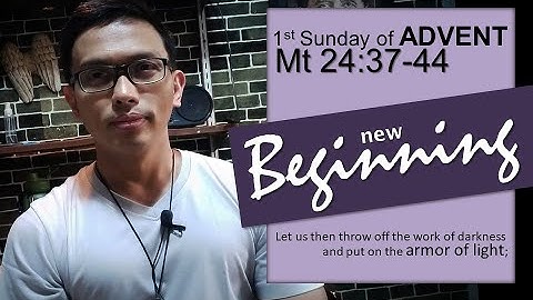 1st Sunday of ADVENT/ Matthew 24:37-44