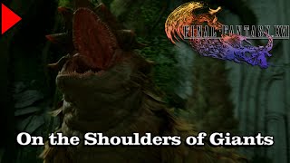 🎼 On the Shoulders of Giants (𝐄𝐱𝐭𝐞𝐧𝐝𝐞𝐝) 🎼 - Final Fantasy XVI