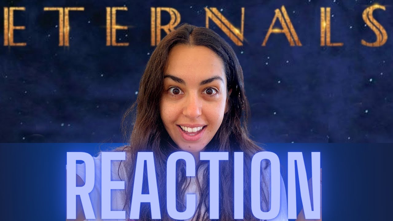 ETERNALS - Final Trailer Reaction