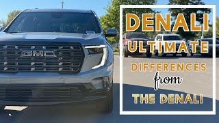 What's the Difference: Denali vs. Denali Ultimate Acadia