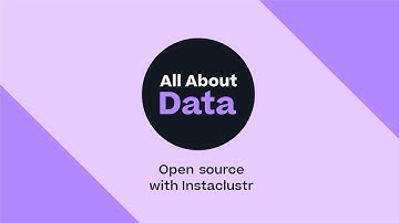 Open source with Instaclustr | All About Data