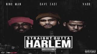 Nino Man x Dave East x Vado - Straight Outta Harlem (New 2019)