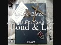 LoLife Blacc Money Ft Yung D I mp3