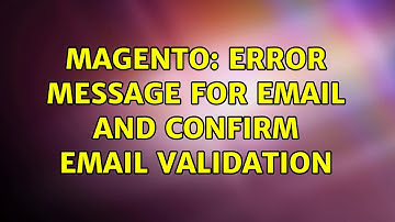 Magento: Error message for email and confirm email validation